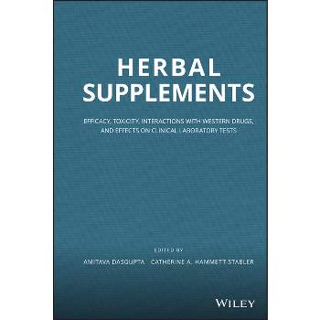 Herbal Supplements - by  Amitava Dasgupta & Catherine A Hammett-Stabler (Hardcover)