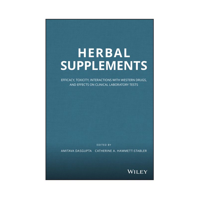 Herbal Supplements - by  Amitava Dasgupta & Catherine A Hammett-Stabler (Hardcover), 1 of 2