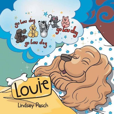 Louie - by  Lindsey Pasch (Paperback)