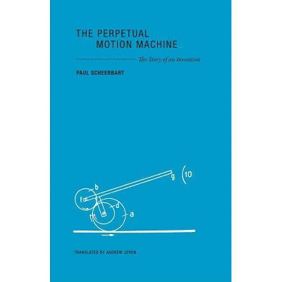 The Perpetual Motion Machine - by  Paul Scheerbart (Paperback)