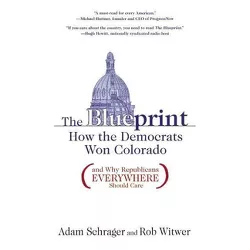 The Blueprint - by  Adam Schrager & Rob Witwer (Paperback)