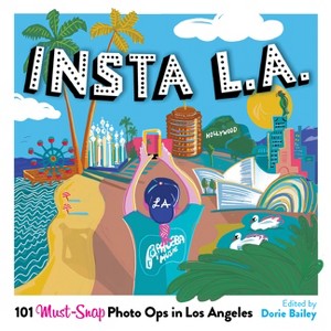 Insta L.A. - by  Dorie Bailey (Paperback) - 1 of 1