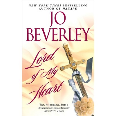 Lord of my Heart - by  Jo Beverley (Paperback)