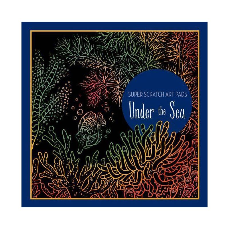 Super Scratch Art Pads: Under the Sea - by  Union Square Kids & Union Square Kids (Paperback), 1 of 2