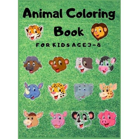 Download Animal Coloring Book For Kids Age 3 8 By Greg Poe Hardcover Target