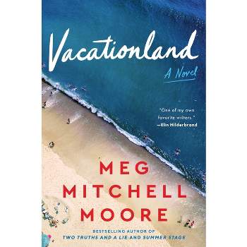 Vacationland - by Meg Mitchell Moore