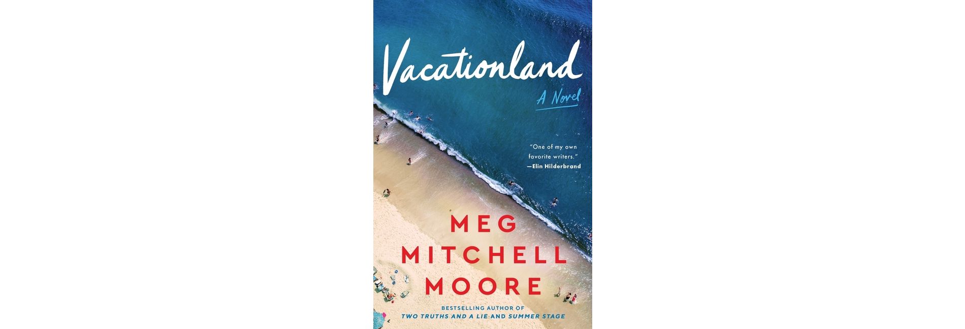 Vacationland - by  Meg Mitchell Moore (Paperback)