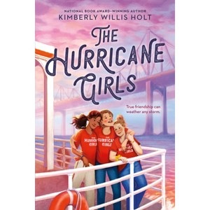 The Hurricane Girls - by Kimberly Willis Holt - 1 of 1