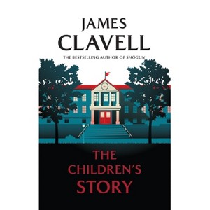 The Children's Story - by  James Clavell (Hardcover) - 1 of 1