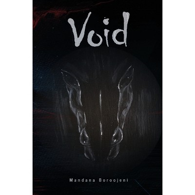 The Void - by  Mandana Boroojeni (Paperback)