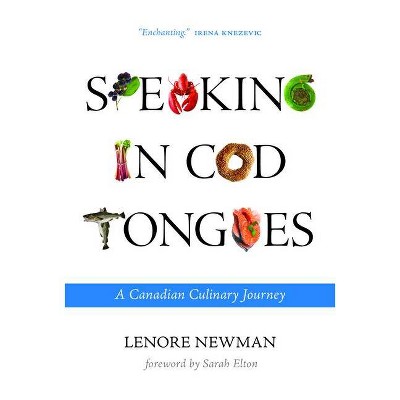 Speaking in Cod Tongues - (Digestions) by  Lenore Newman (Paperback)