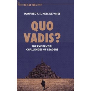 Quo Vadis? - (The Palgrave Kets de Vries Library) by Manfred F R Kets de Vries - 1 of 1