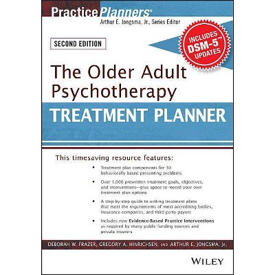  The Older Adult Psychotherapy Treatment Planner, with DSM-5 Updates, 2nd Edition - (PracticePlanners) 3rd Edition by  Deborah W Frazer (Paperback) 