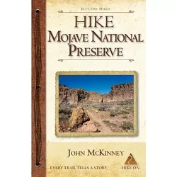 Hike Mojave National Preserve - by  John McKinney (Paperback)