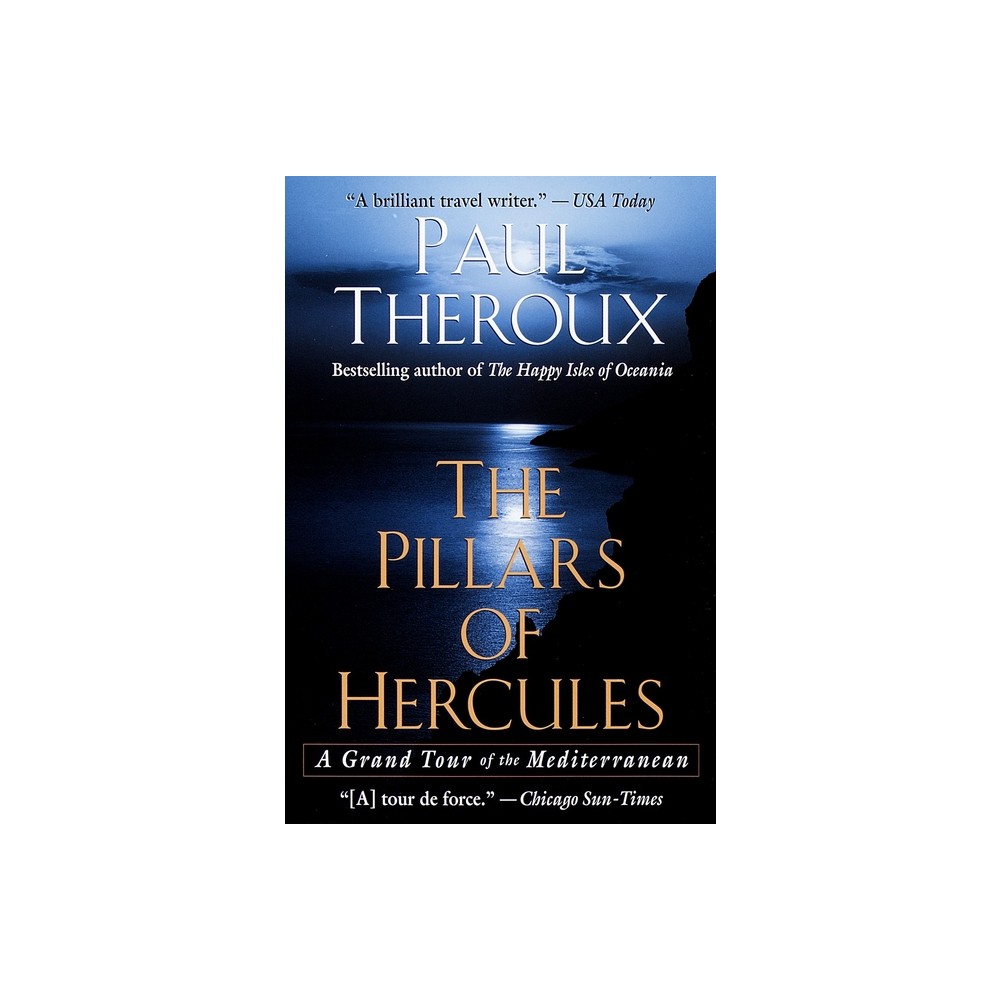The Pillars of Hercules - by Paul Theroux (Paperback)