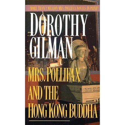 Mrs. Pollifax and the Hong Kong Buddha - by  Dorothy Gilman (Paperback)