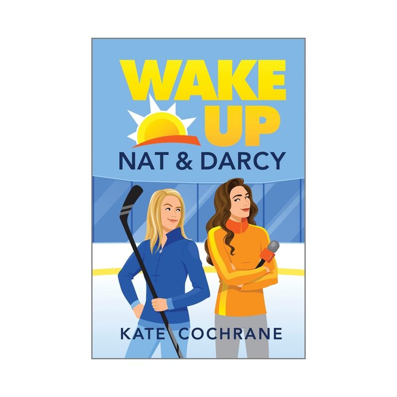 Wake Up, Nat & Darcy - by  Kate Cochrane (Paperback), 1 of 2