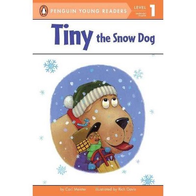 Tiny the Snow Dog - by  Cari Meister (Paperback)