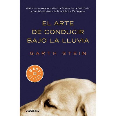 El Arte de Conducir Bajo La Lluvia / The Art of Racing in the Rain (Mti) - by  Garth Stein & Agustín Pico (Paperback)