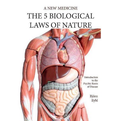 Five Biological Laws of Nature - by  Björn Eybl (Paperback)