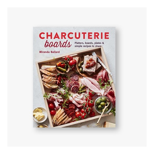 Charcuterie Boards - by  Miranda Ballard & Louise Pickford (Hardcover)
