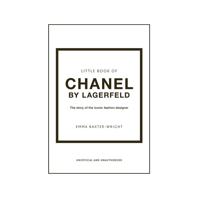 The Little Book of Chanel by Lagerfeld - (Little Books of Fashion) by  Emma Baxter-Wright (Hardcover), 1 of 2
