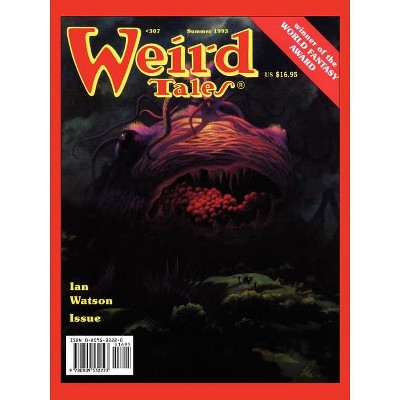 Weird Tales 307-8 (Summer 1993/Spring 1994) - by  Darrell Schweitzer (Paperback)