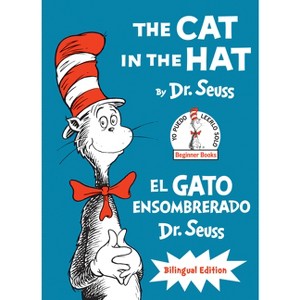 The Cat in the Hat/El Gato Ensombrerado (Bilingual English-Spanish Edition) - (Classic Seuss) by  Dr Seuss (Hardcover) - 1 of 1