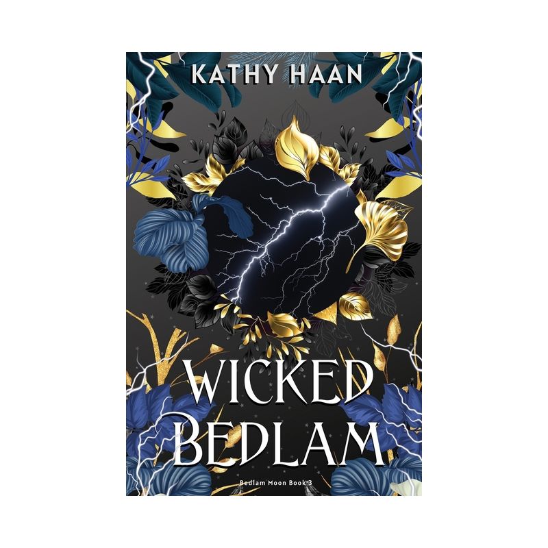 Wicked Bedlam - by  Kathy Haan (Paperback), 1 of 2