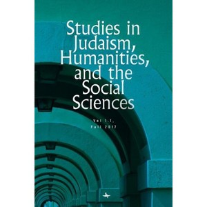 Studies in Judaism, Humanities, and the Social Sciences - by  Simcha Fishbane & Eric Levine (Paperback) - 1 of 1