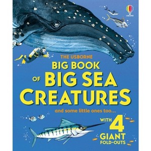 Big Book of Big Sea Creatures - (Big Books) by  Minna Lacey (Hardcover) - 1 of 1