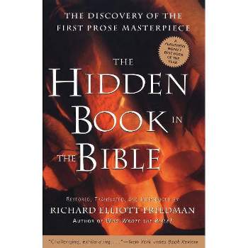 The Hidden Book in the Bible - by  Richard Elliott Friedman (Paperback)