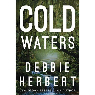  Cold Waters - (Normal, Alabama) by  Debbie Herbert (Hardcover) 