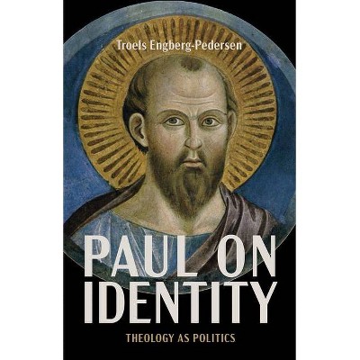 Paul on Identity - by  Troels Engberg-Pedersen (Paperback)