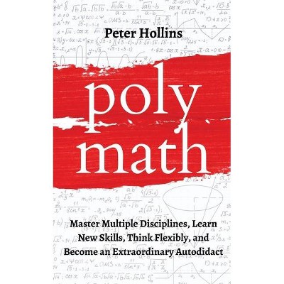 Polymath - by  Peter Hollins (Paperback)