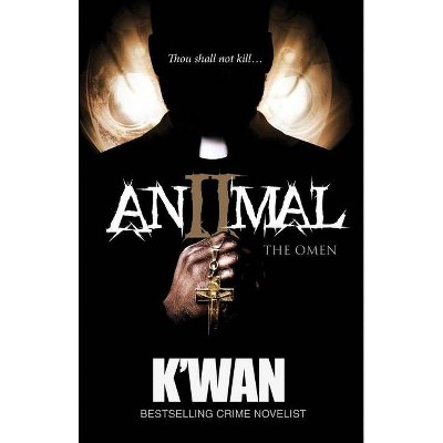 Animal 2, 2 - by  K'Wan (Paperback)