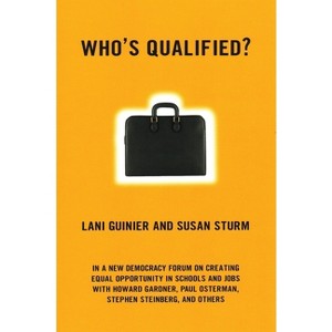 Who's Qualified? - (New Democracy Forum) by  Lani Guinier & Susan Sturm (Paperback) - 1 of 1