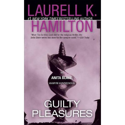 Guilty Pleasures - (Anita Blake, Vampire Hunter) by  Laurell K Hamilton (Paperback)