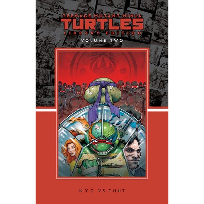 Teenage Mutant Ninja Turtles, Vol. 2: NYC vs. Tmnt Library Edition - by  Jason Aaron (Hardcover)