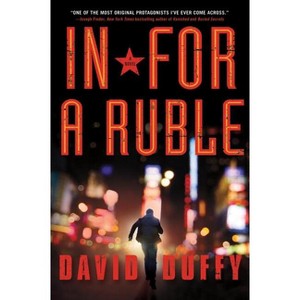 In for a Ruble - (Turbo Vlost Thrillers) by  David Duffy (Hardcover) - 1 of 1