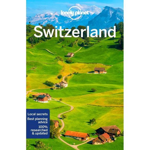 Lonely Planet Switzerland 10 - (Travel Guide) 10th Edition by Gregor Clark  & Craig McLachlan & Benedict Walker & Kerry Walker (Paperback)