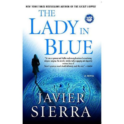 Lady in Blue - by  Javier Sierra (Paperback)