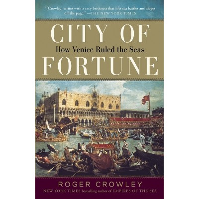City Of Fortune - By Roger Crowley (paperback) : Target