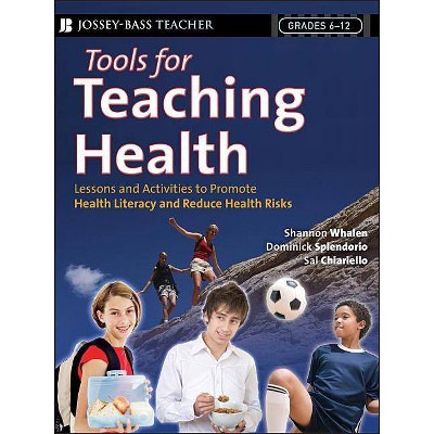 Tools for Teaching Health - by  Shannon Whalen & Dominick Splendorio & Sal Chiariello (Paperback)