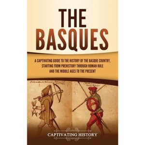 The Basques - by Captivating History - 1 of 1