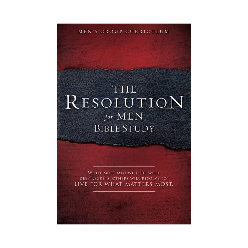 The Resolution for Men - Bible Study - by  Stephen Kendrick & Alex Kendrick (Paperback), 1 of 2