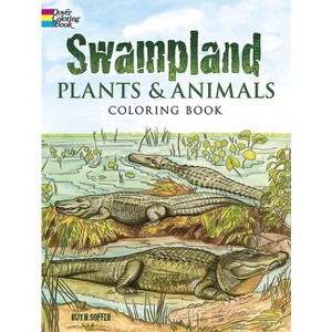Swampland Plants and Animals Coloring Book - (Dover Nature Coloring Book) by  Soffer (Paperback) - 1 of 1
