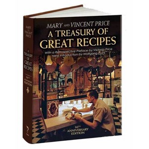 A Treasury of Great Recipes, 50th Anniversary Edition - (Calla Editions) by  Vincent Price & Mary Price (Hardcover) - 1 of 1