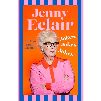 Jokes, Jokes, Jokes - by  Jenny Eclair (Hardcover)