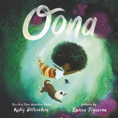 Oona - by Kelly Dipucchio (Hardcover)